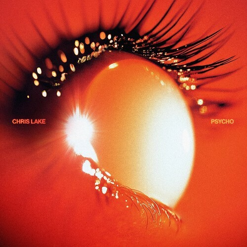  Chris Lake - Psycho (2025) 