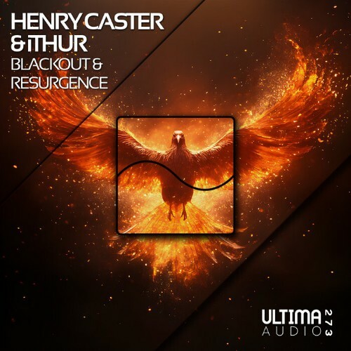  Henry Caster & Ithur - Blackout And Resurgence (2025) 