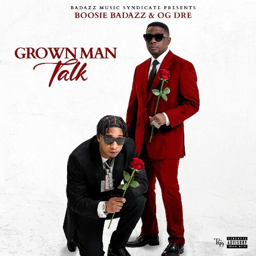  Boosie Badazz, OG Dre - Grown Man Talk (2026) 