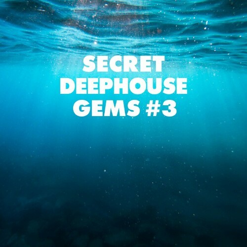 MP3:  Secret Deephouse Gems #3 (2024) Онлайн
