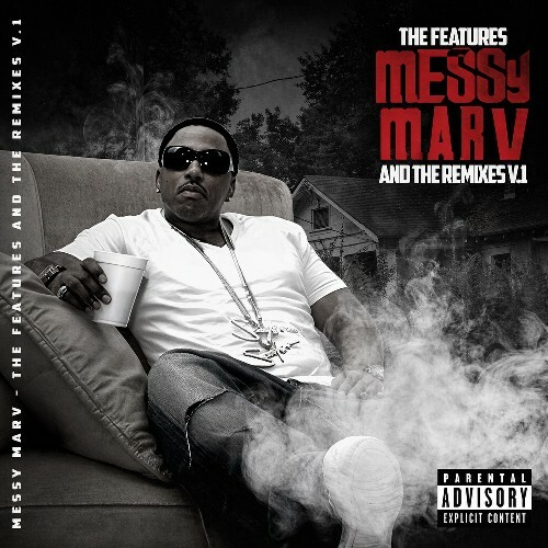  Messy Marv - The Features And The Remixes V1 (2026) 