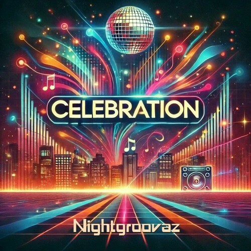  Nightgroovaz - Celebration (2025) 