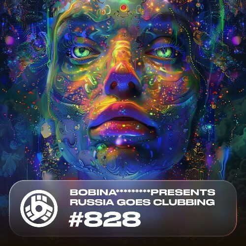  Bobina - Russia Goes Clubbing 828 (2024-08-30) 