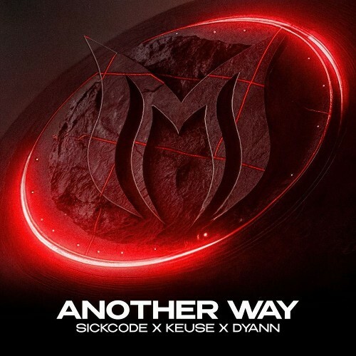  Sickcode X Keuse X Dyann - Another Way (2026) 