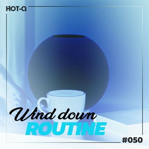 Wind Down Routine 050 (2026)