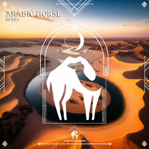  DJ Bill - Arabic Horse (2024) 