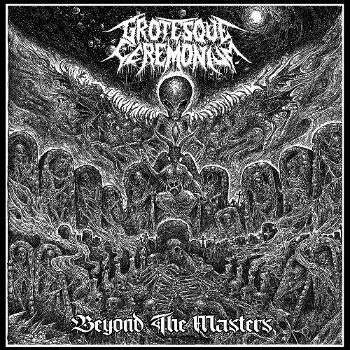  Grotesque Ceremonium - Beyond The Masters (2025) 
