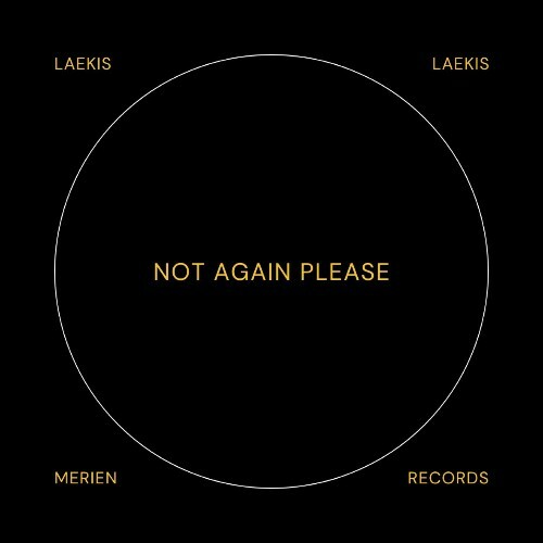 Laekis - Not Again Please (2025) Laekis - Not Again Please (2025)