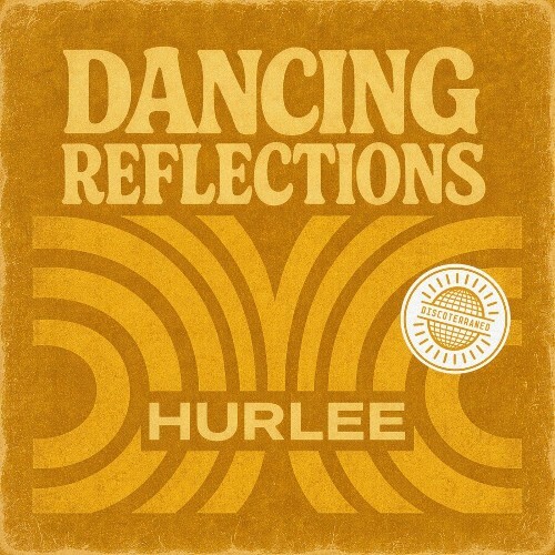  Hurlee - Dancing Reflections (2026) 