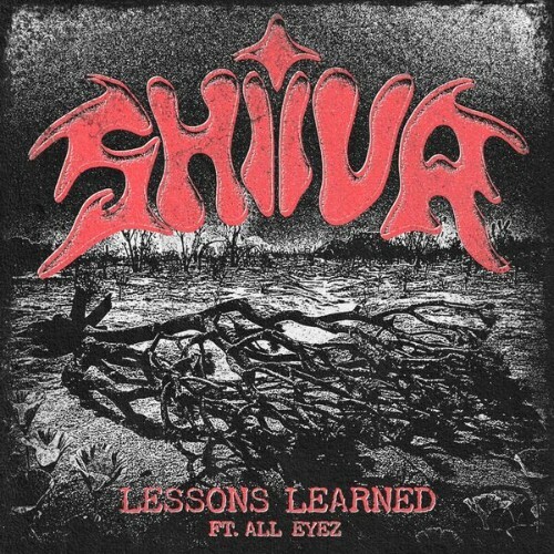  Shiiva - Lessons Learned (Feat. All Eyez) (2026) 