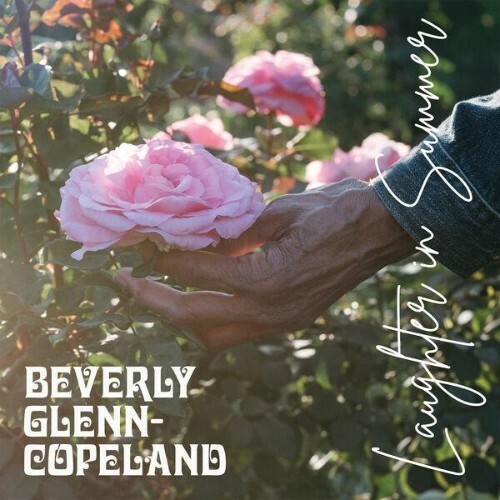  Beverly Glenn-Copeland, Copeland, Copeland - Laughter In Summer (2026) 