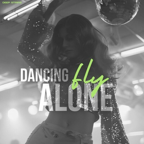  Fly - Dancing Alone (2024) 
