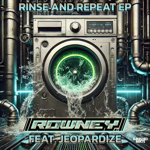  Rowney - Rinse and Repeat (2025) 