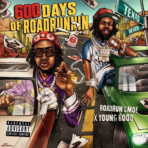  RoadRun CMoe & Yung Hood - 600 Days Of RoadRunnin (2025) 