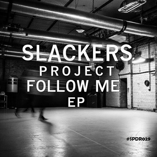  Slackers Project - Follow Me (2025) 
