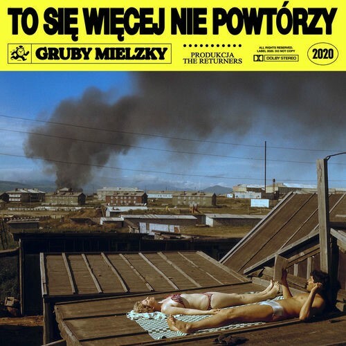  Gruby Mielzky - To Sie Wiecej Nie Powtorzy (2025) 