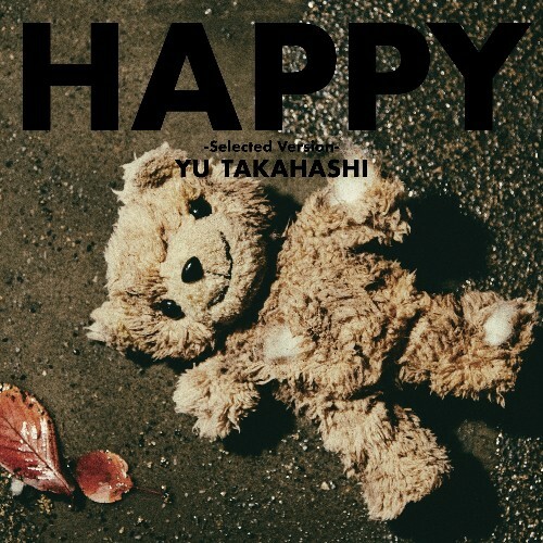  Yu Takahashi - Happy (Selected Version) (2025) 