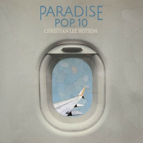  Christian Lee Hutson - Paradise Pop. 10 (2024) 