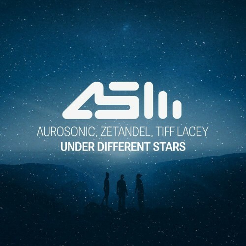  Aurosonic and Zetandel and Tiff Lacey - Under Different Stars (2025) 