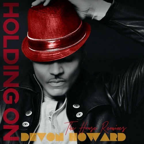  Devon Howard - Holding On (The House Remixes) (2024) 