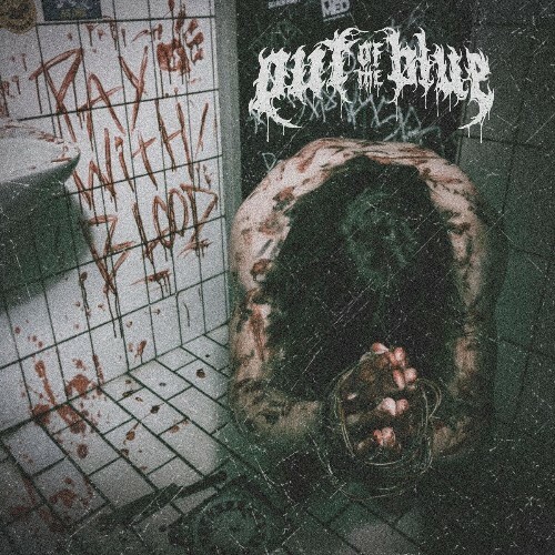  Out Of The Blue - Pay With Blood (2025) 