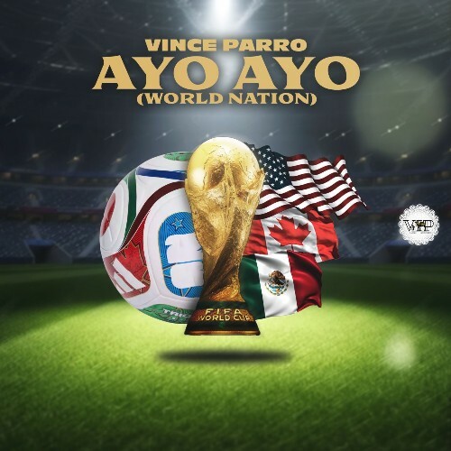  Vince Parro - Ayo Ayo (World Nation) (2026) 