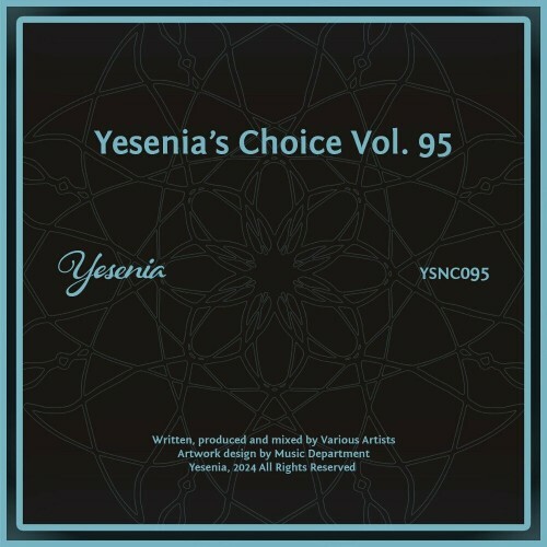 VA - Yesenia's Choice, Vol. 95 (2024) (MP3)