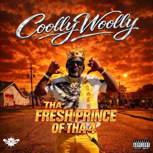  Coolly Woolly - Tha Fresh Prince Of Tha 4 (2026) 