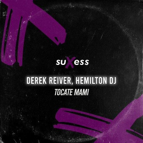  Derek Reiver - Tocate Mami (2025) 