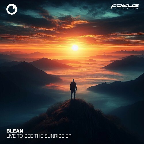  Blean & Iffy - Live To See The Sunrise (2024) 