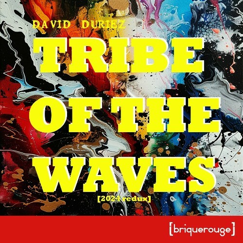 David Duriez - Tribe of the Waves [2024 Redux] (2024)