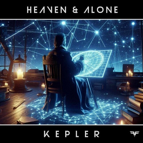 Heaven & Alone - Kepler (2024)