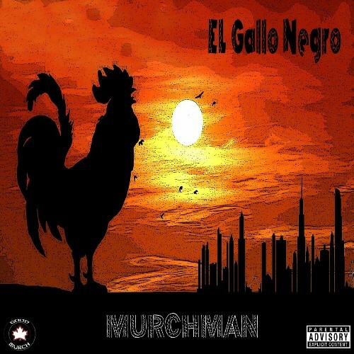  MurchMan - El Gallo Negro (2024) 