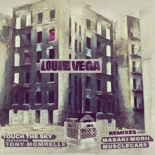  Louie Vega x Tony Momrelle - Touch The Sky (Remixes) (2026) 
