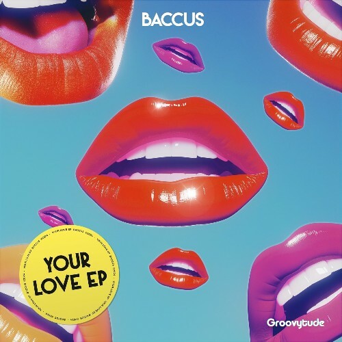  Baccus - Your Love (2024) 
