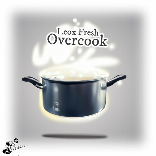  Leox Fresh - Overcook (2024) 