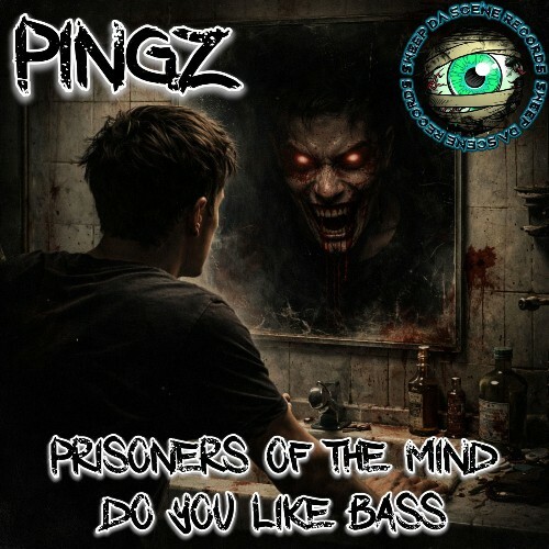 Pingz — Prisoners Of The Mind / Do You Like Bass (2026)