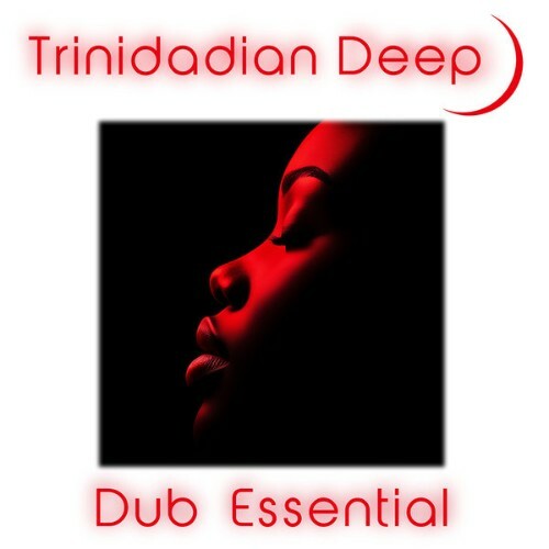  Trinidadian Deep - Dub Essential (2025) 