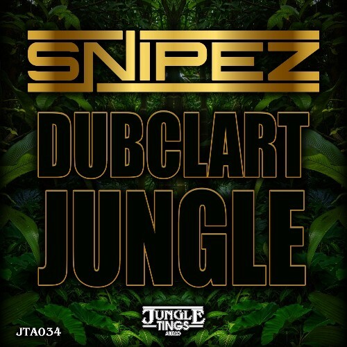  Snipez - Dubclart Jungle (2025) 