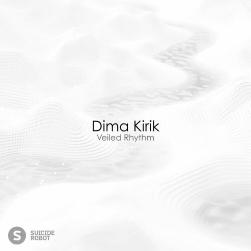 Dima Kirik - Veiled Rhythm (2024)