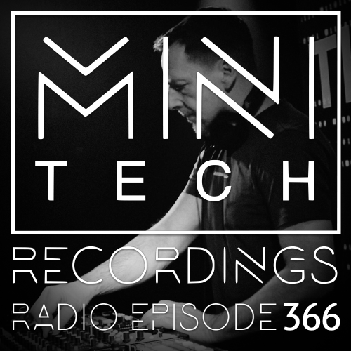  Mind Your Step - Minitech Recordings Radio 366 (2024-05-11) 