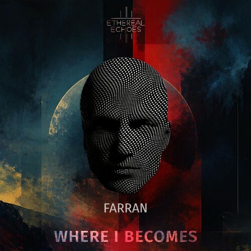 Farran — Where I Becomes (2026)