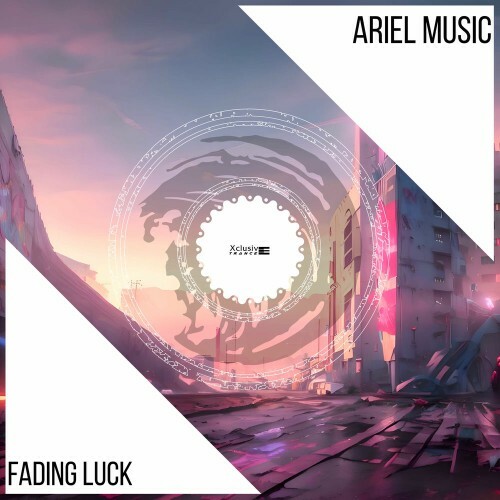  Ariel Music - Fading Luck (2026) 
