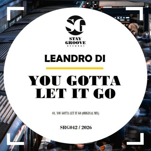 Leandro Di - You Gotta Let It Go (2026) Leandro Di - You Gotta Let It Go (2026)