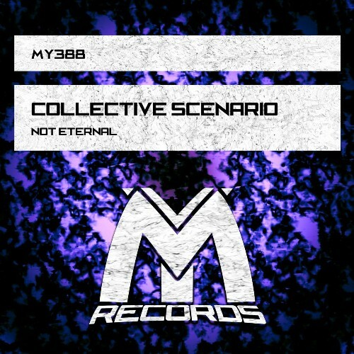  Collective Scenario - Not Eternal (2026) 