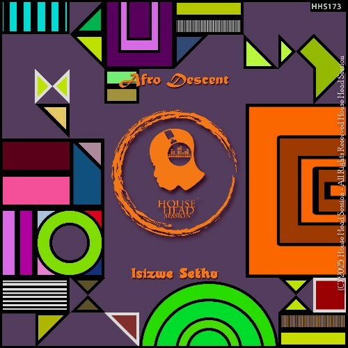  Afro Descent - Isizwe Sethu (2025) 