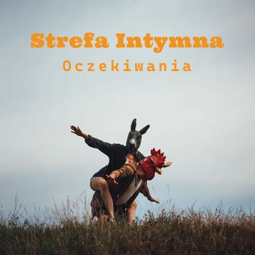  Strefa Intymna - Oczekiwania (2026) 