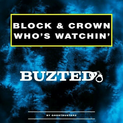  Block & Crown - Who's Watchin' (Twilight Zone Mix) (2024) 