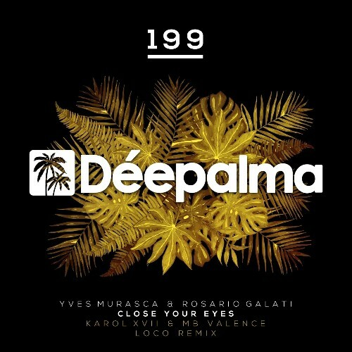  Yves Murasca - Close Your Eyes (Karol XVII & MB Valence Loco Remix) (2025) 