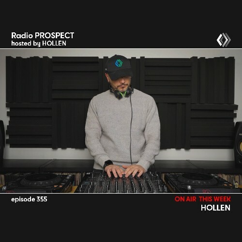  Hollen - Radio Prospect 355 (2025-05-05) 